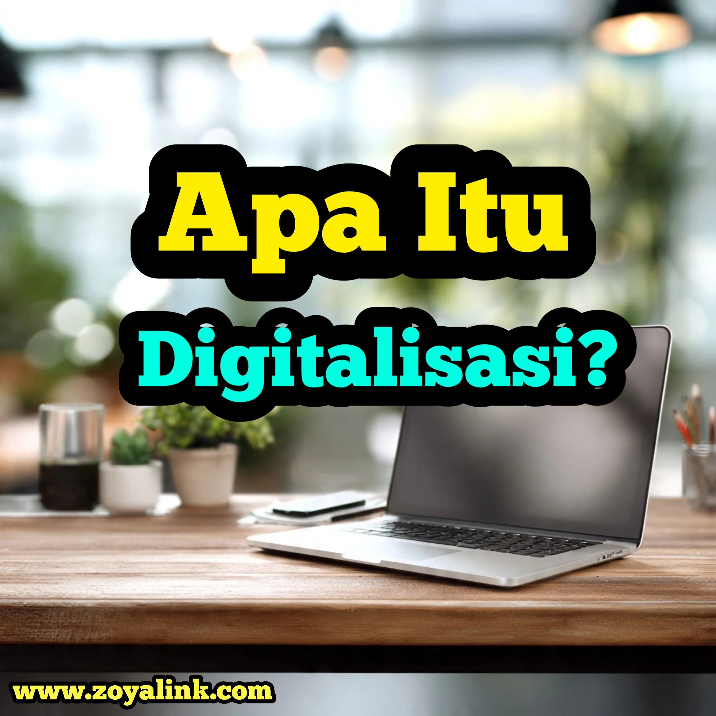 Apa Itu Digitalisasi?