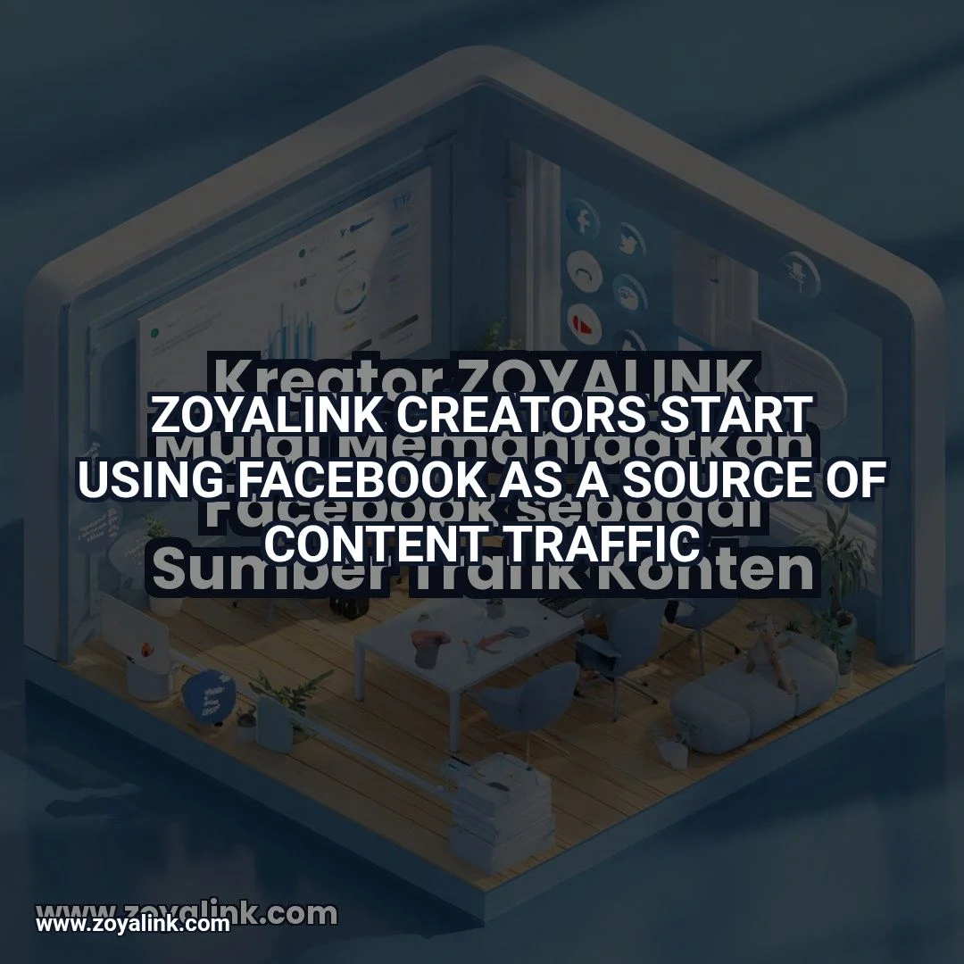 ZOYALINK Creators Start Using Facebook as a Source of Content Traffic
