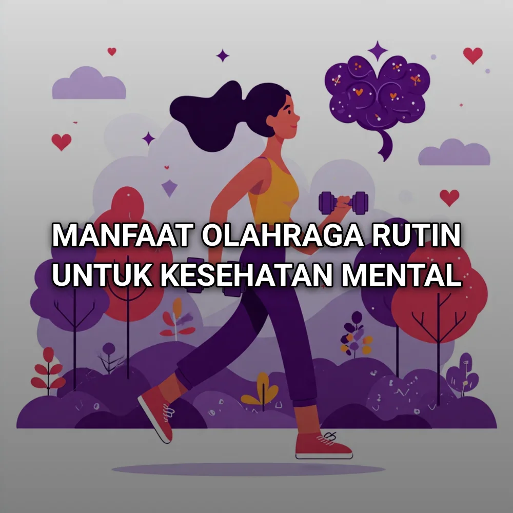 Manfaat Olahraga Rutin untuk Kesehatan Mental
