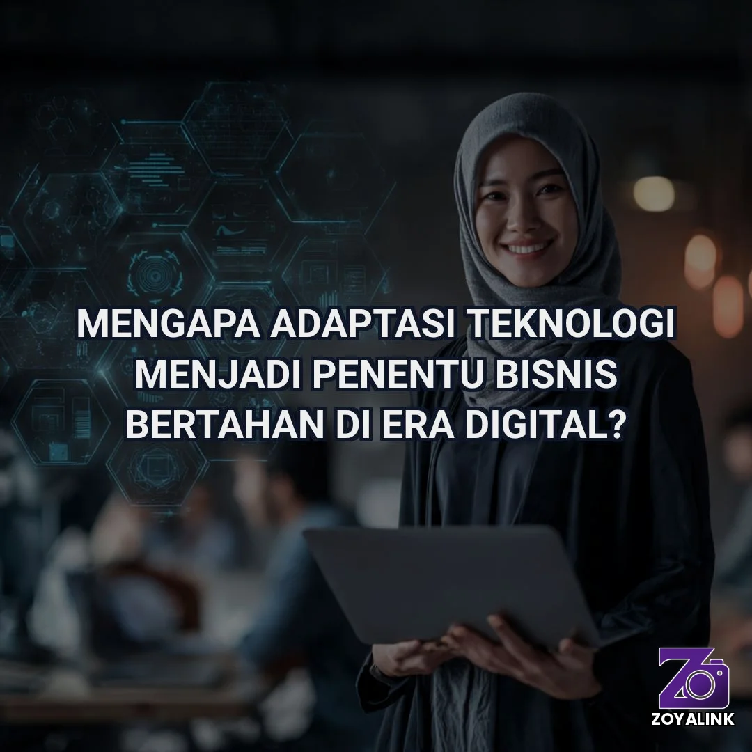 Mengapa Adaptasi Teknologi Menjadi Penentu Bisnis Bertahan di Era Digital?